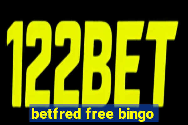 betfred free bingo