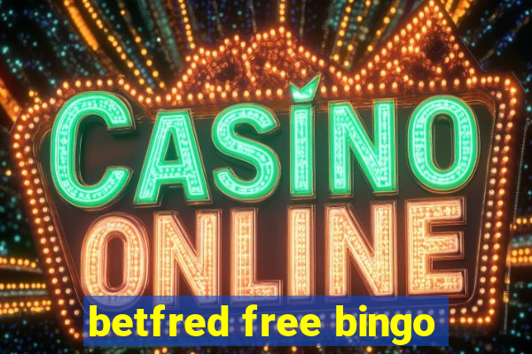 betfred free bingo