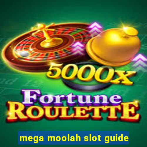 mega moolah slot guide