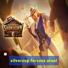 silvercop fortuna atual