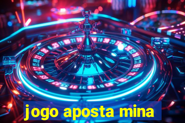 jogo aposta mina