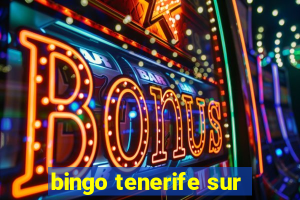 bingo tenerife sur