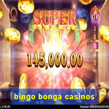 bingo bonga casinos