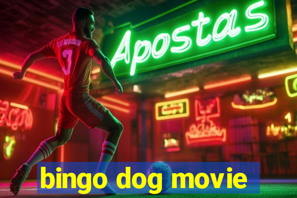 bingo dog movie