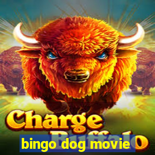 bingo dog movie