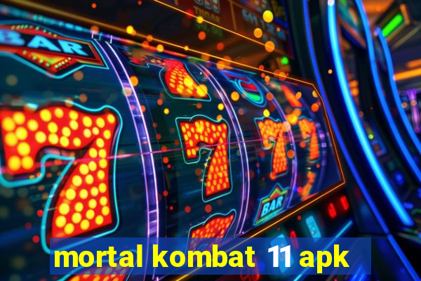 mortal kombat 11 apk