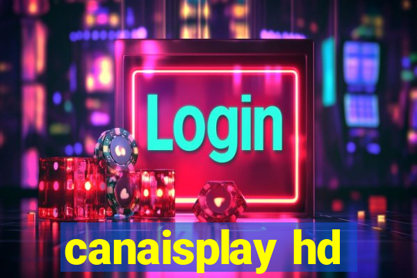 canaisplay hd