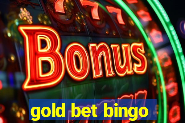 gold bet bingo