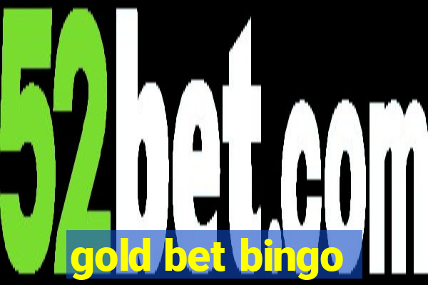 gold bet bingo