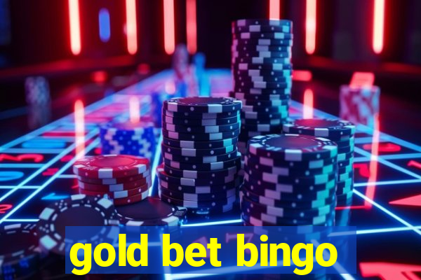 gold bet bingo