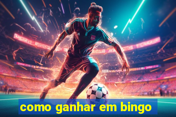 como ganhar em bingo