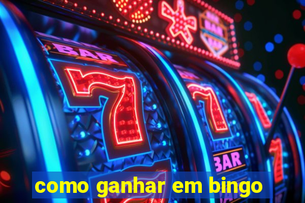 como ganhar em bingo