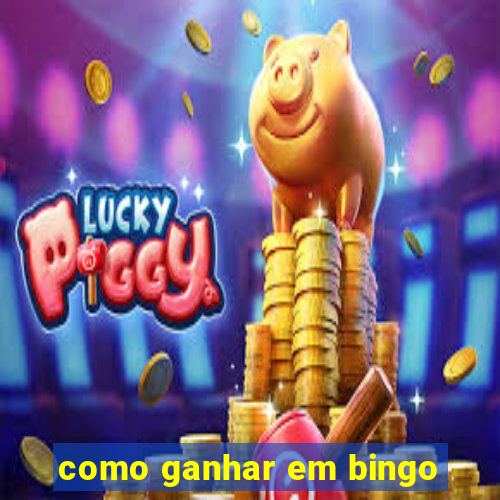 como ganhar em bingo