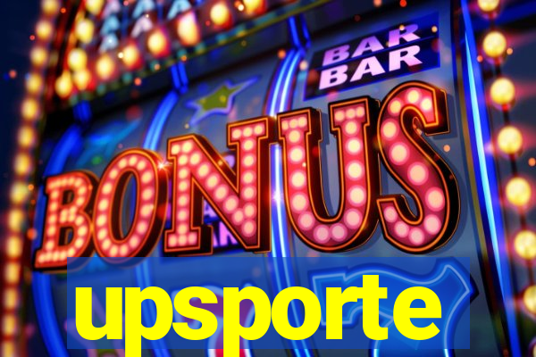 upsporte