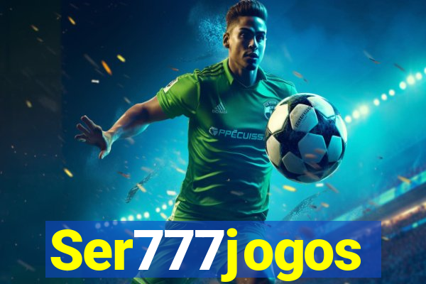 Ser777jogos