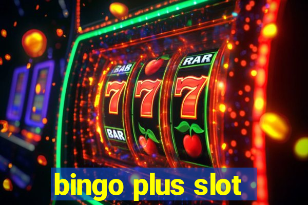 bingo plus slot