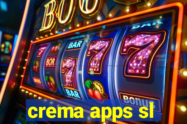 crema apps sl