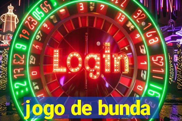 jogo de bunda