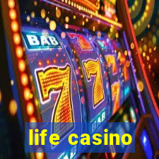 life casino