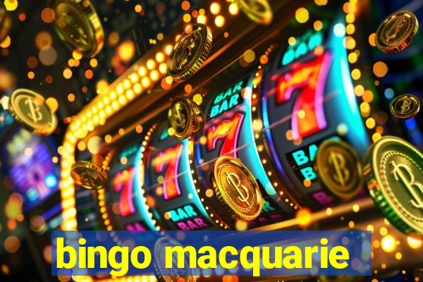 bingo macquarie