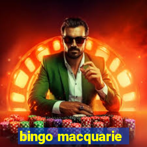 bingo macquarie