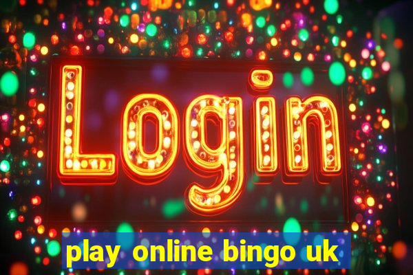 play online bingo uk