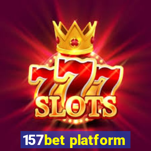 157bet platform