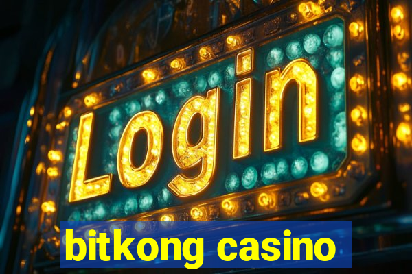 bitkong casino