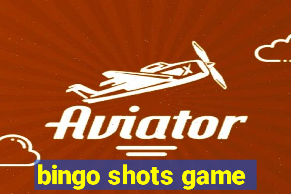 bingo shots game