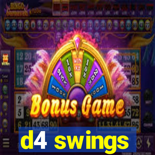 d4 swings