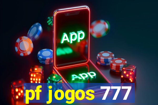 pf jogos 777