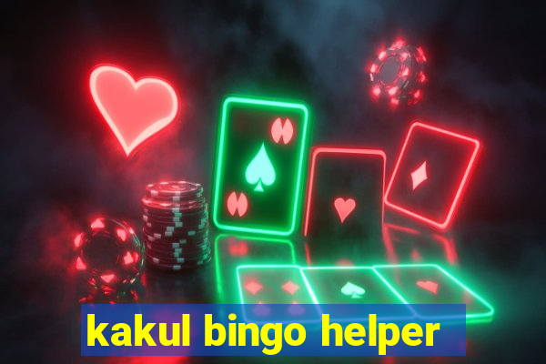 kakul bingo helper