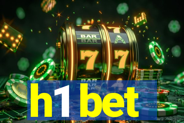 h1 bet