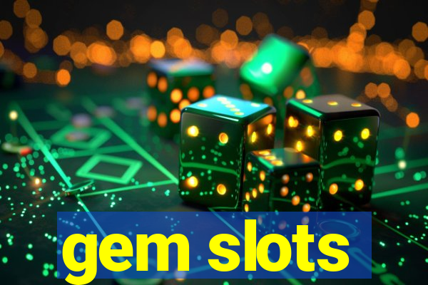 gem slots