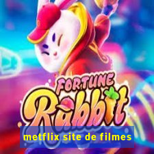 metflix site de filmes