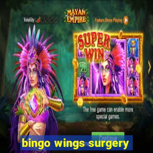 bingo wings surgery