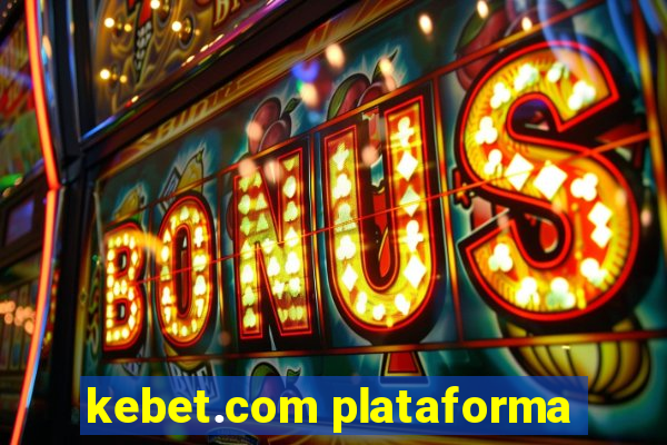 kebet.com plataforma