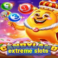 extreme slots