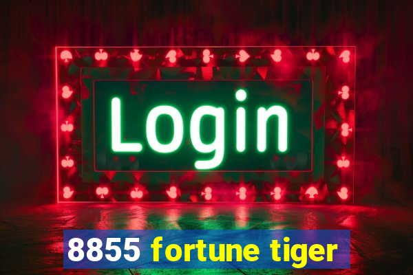 8855 fortune tiger