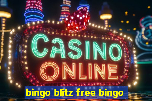 bingo blitz free bingo