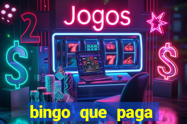 bingo que paga dinheiro de verdade