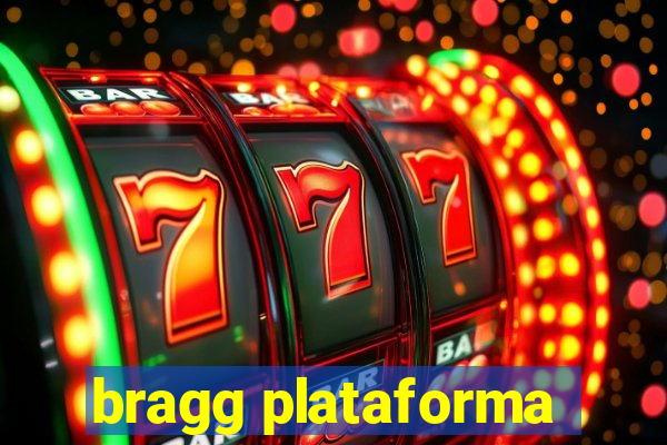 bragg plataforma