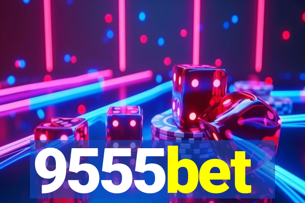 9555bet