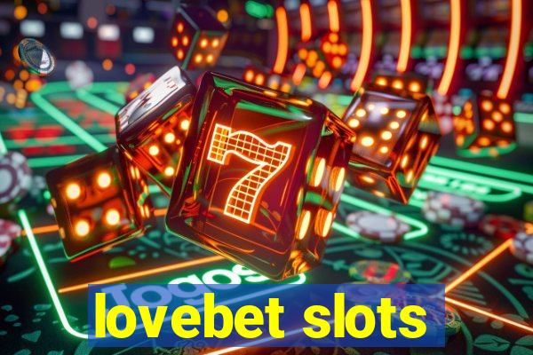 lovebet slots