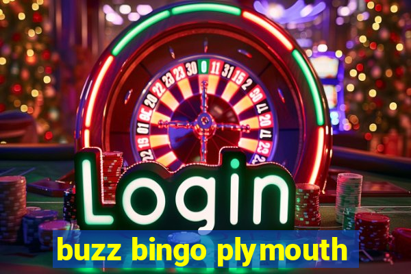 buzz bingo plymouth