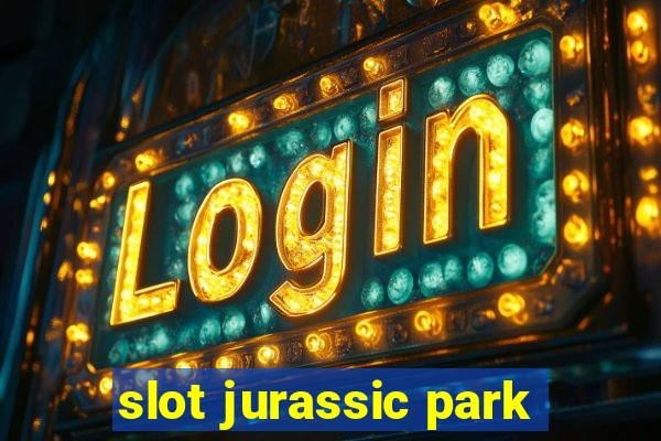 slot jurassic park