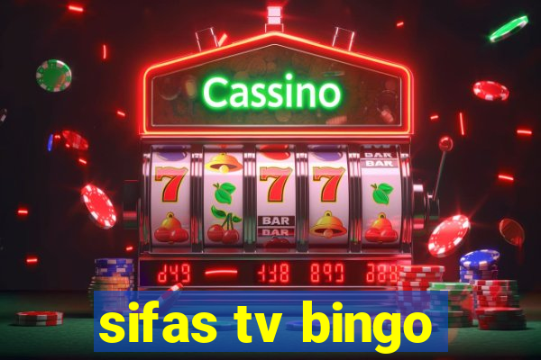 sifas tv bingo