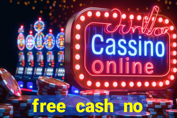 free cash no deposit casino