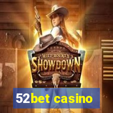 52bet casino