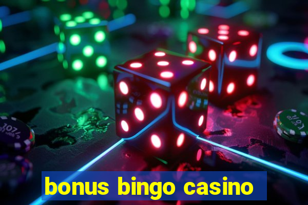 bonus bingo casino